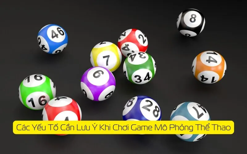 Các Yếu Tố Cần Lưu Ý Khi Chơi Game Mô Phỏng Thể Thao