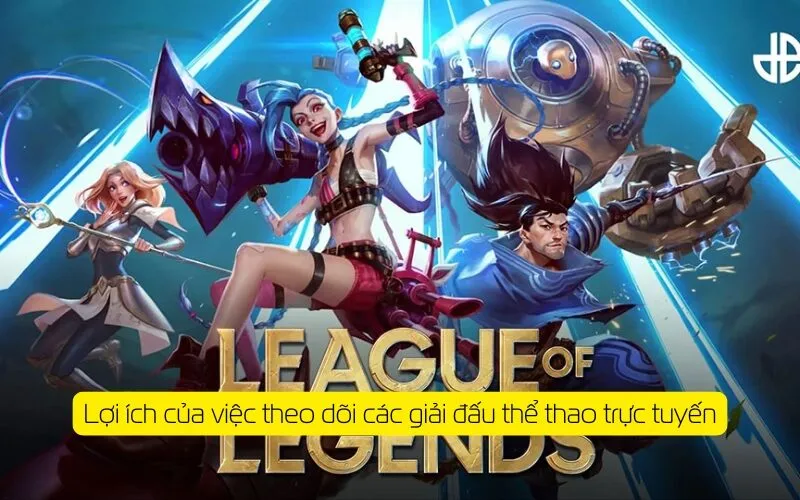 Lợi ích của việc theo dõi các giải đấu thể thao trực tuyến