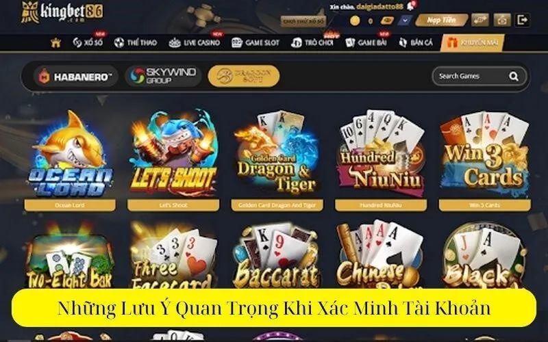 Những Lưu Ý Quan Trọng Khi Xác Minh Tài Khoản