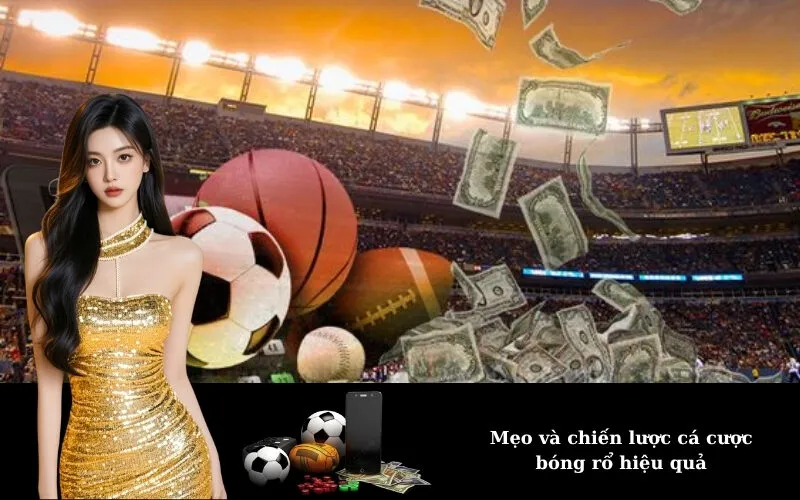 Mẹo và chiến lược cá cược bóng rổ hiệu quả