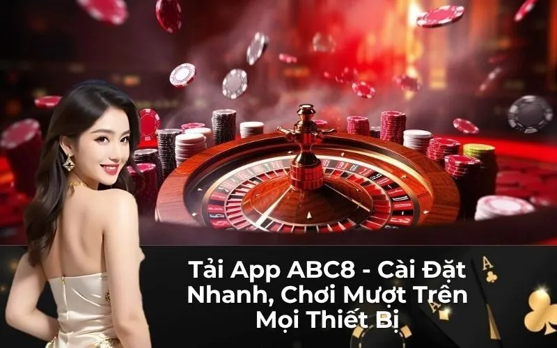 Hướng dẫn tải và cài đặt App ABC8 chi tiết nhất 2025