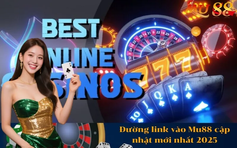 Đường link vào Mu88 cập nhật mới nhất 2025