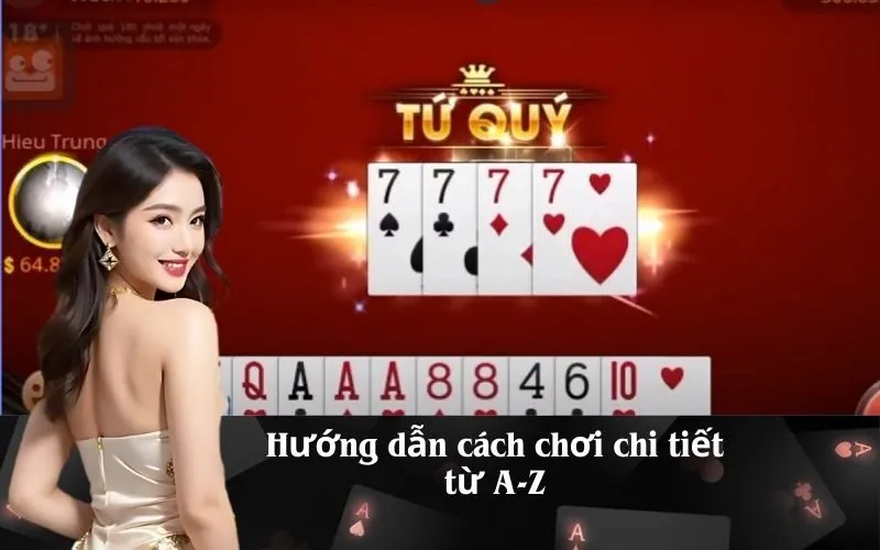 Hướng dẫn cách chơi chi tiết từ A-Z