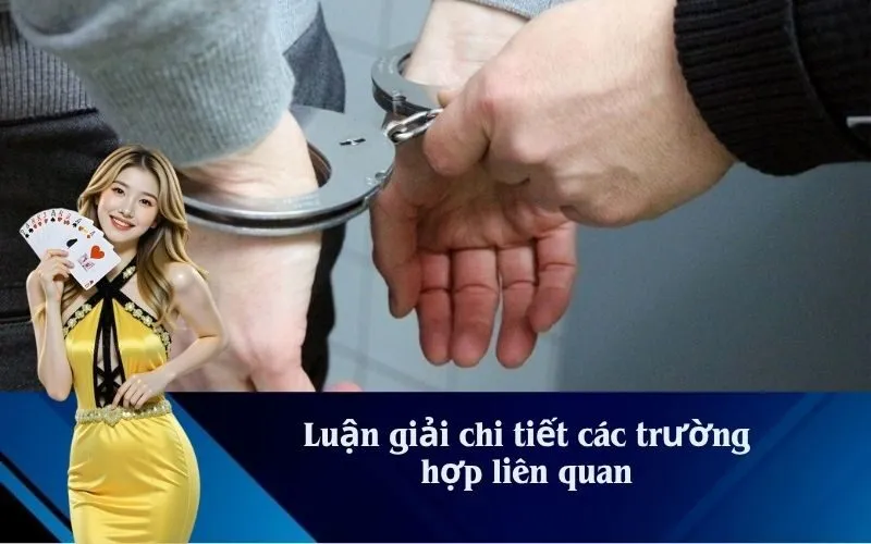 Luận giải chi tiết các trường hợp liên quan